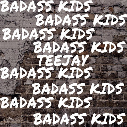 Badass Kids