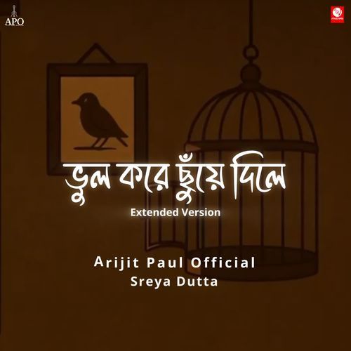 Bhul Kore Chhuye Dile - Extended Version