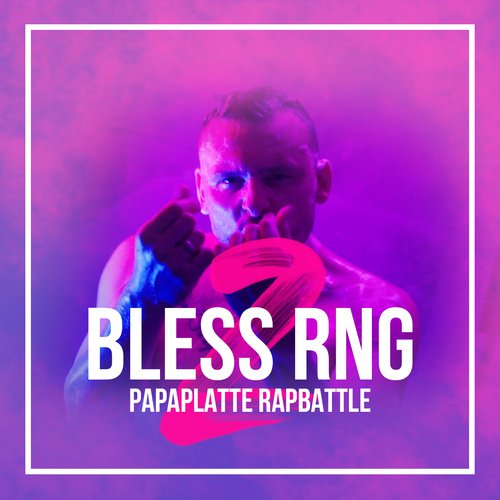 Bless RNG 2 (Papaplatte Rapbattle)_poster_image