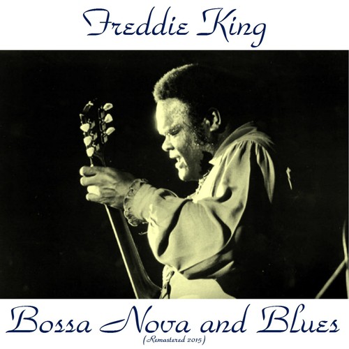 Bossa Nova and Blues (Remastered 2015)
