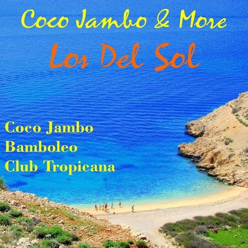 Coco Jambo & More Los del Sol