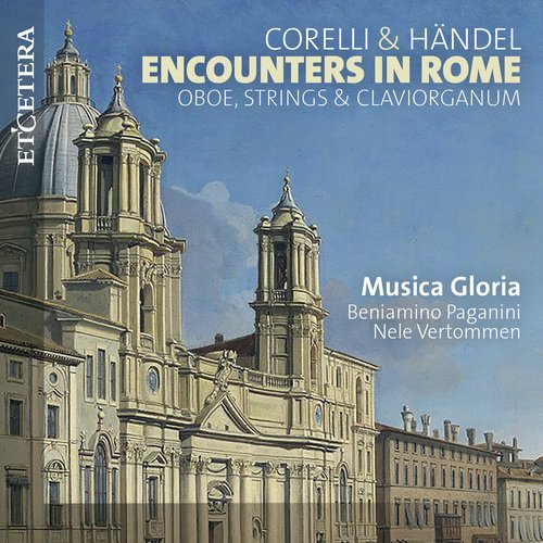Corelli & Händel: Encounters in Rome