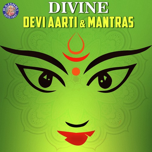 Divine - Devi Aarti & Mantras