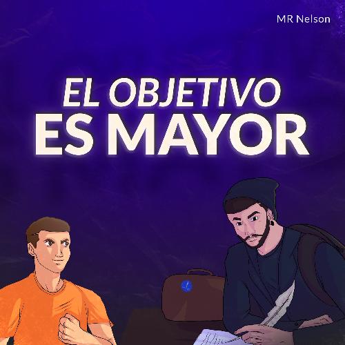 El Objetivo Es Mayor cover art