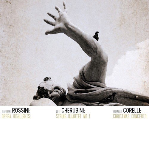 Gioacchino Rossini: Opera Highlights Luigi Cherubini: String Quartet No. 1 Arcangelo Corelli: Christmas Concerto