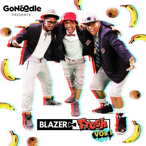 GoNoodle Presents Blazer Fresh (Vol. 1)