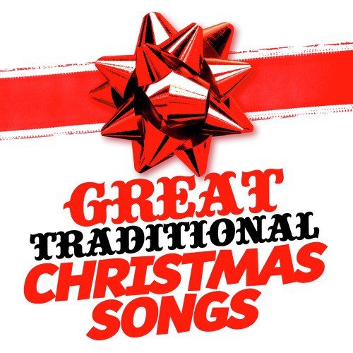 Great Traditional Christmas Songs