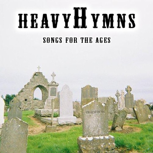 Heavy Hymns (Songs for the Ages)