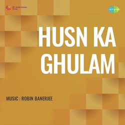 Husn Ka Ghulam