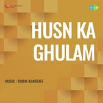Husn Ka Ghulam