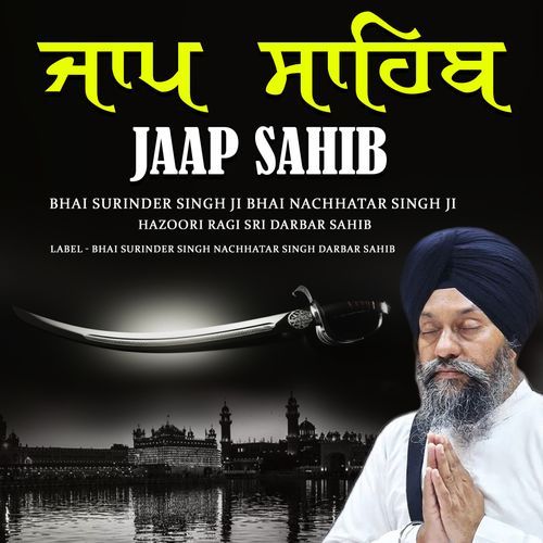 Jaap Sahib Bhai Surinder Singh Ji Hazoori Ragi Sri Darbar Sahib