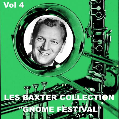 Les Baxter Collection, Vol. 4: Gnome Festival