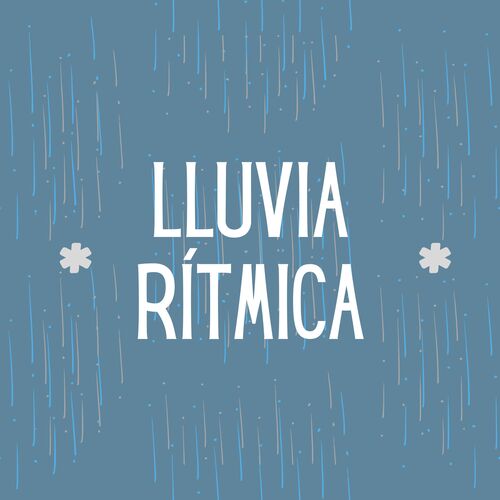 * Lluvia rítmica *_poster_image