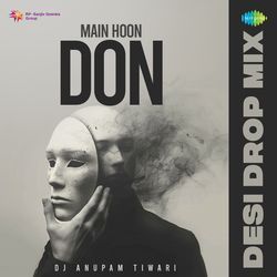 Main Hoon Don - Desi drop Mix-AzwcBTBWZX0