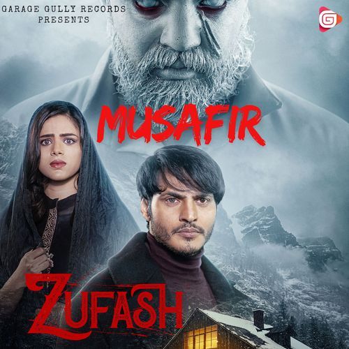 Musafir (From "Zufash")