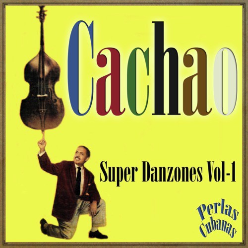 Perlas Cubanas: Super Danzones Vol. 1