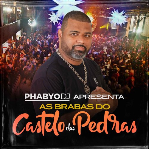 Phabyo DJ Apresenta As Brabas do Castelo das Pedras_poster_image