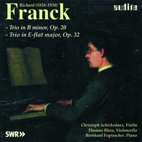 Richard Franck: Piano Trio, Op. 20 & Op. 32