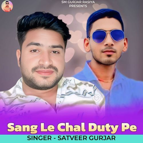 Sang Le Chal Duty Pe