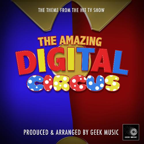 The Amazing Digital Circus Main Theme (From "The Amazing Digital Circus ...