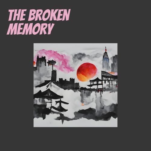 The Broken Memory cover art
