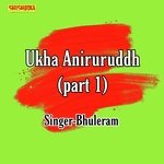 Ukha Aniruddh part 1