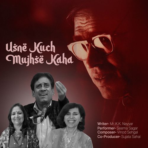 Usne Kuch Mujhse Kaha
