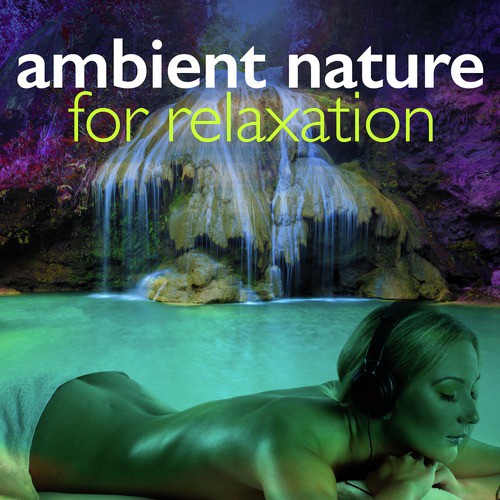 Ambient Nature for Relaxation