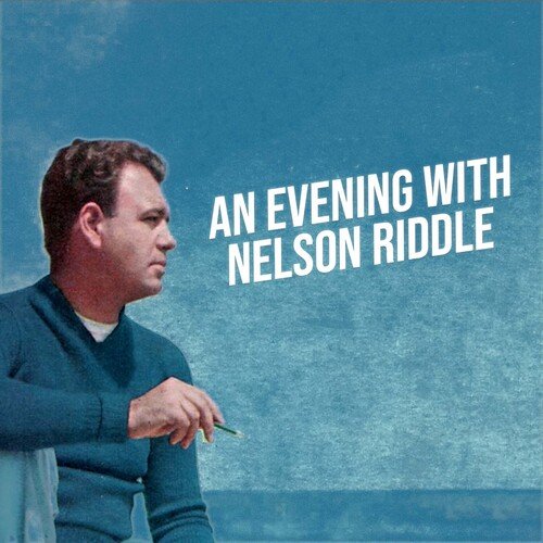An Evening With Nelson Riddle