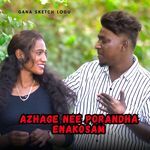 Azhage Nee Porandha Enakosam