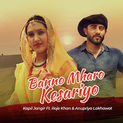 Banno Mharo Kesariyo (feat. Roje Khan &amp; Anupriya Lakhawat)-G0UYBjZpBl0