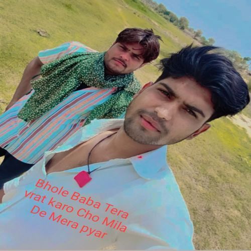 Bhole Baba Tera vrat karo Cho Mila De Mera Pyar