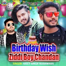 Birthday Wish Ziddi Boy Chandan-Hl8aCDNmZAI