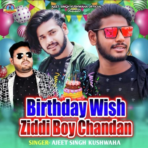 Birthday Wish Ziddi Boy Chandan