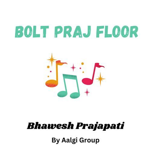 Bolt Praj Floor