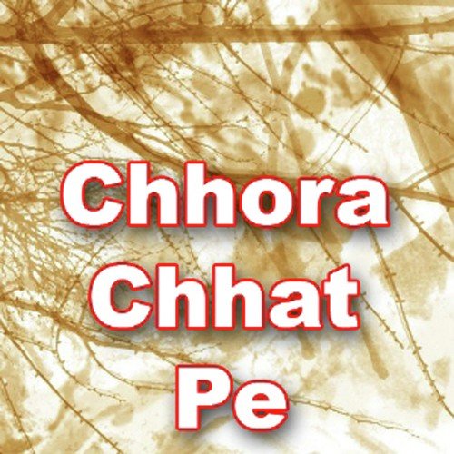 Chhora Chhat Pe