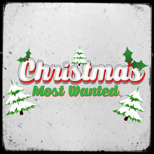 Christmas: Most Wanted