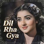 Dil Rha Gaya