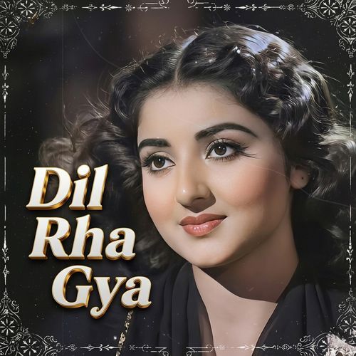 Dil Rha Gaya