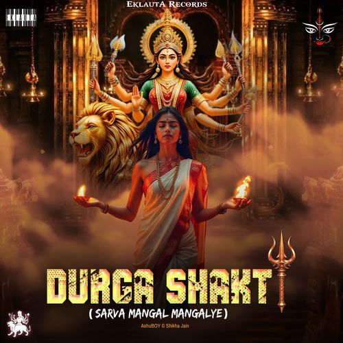 Durga Shakti (Sarva Mangal Mangalye)