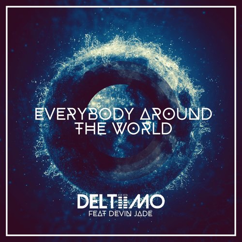 Everybody Around the World (Radio Extended Mix) [feat. Devin Jade]