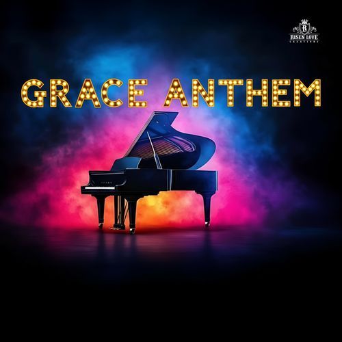 Grace Anthem
