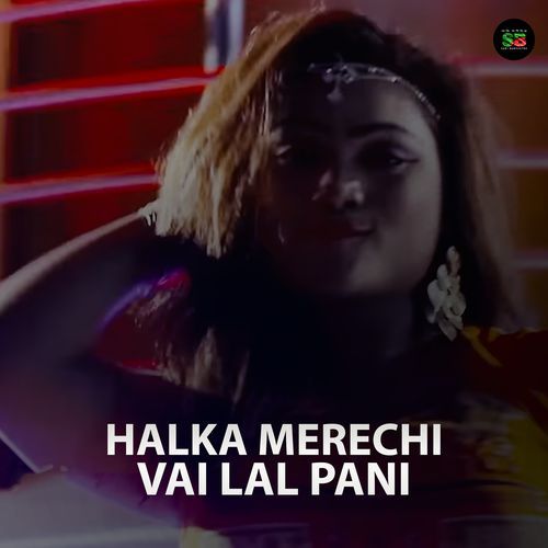 Halka Merechi Vai Lal Pani