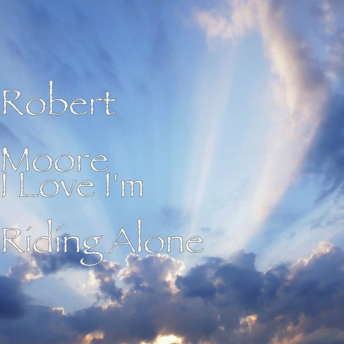 I Love I&#039;m Riding Alone_poster_image