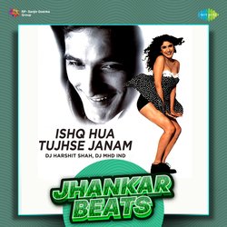 Ishq Hua Tujhse Janam - Jhankar Beats-GVwmACRjQHY