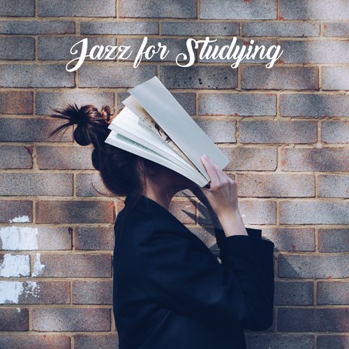 Jazz for Studying - 15 Songs that’ll Relax You and Help You Quickly Acquire New Knowledge