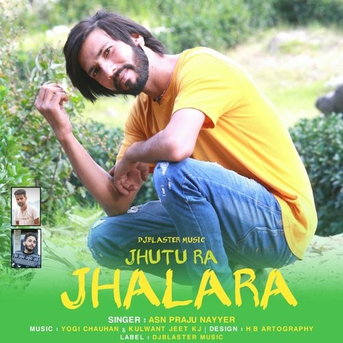 Jhutu Ra Jhalara.