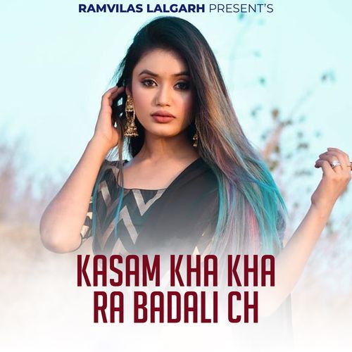 Kasam Kha Kha Ra Badali Ch