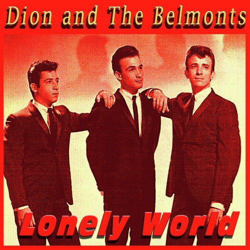 Tell Me Why Lyrics - Dion, The Belmonts - Only on JioSaavn
