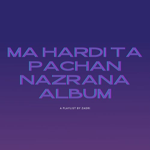 MA HARDI TA PACHAN NAZRANA album